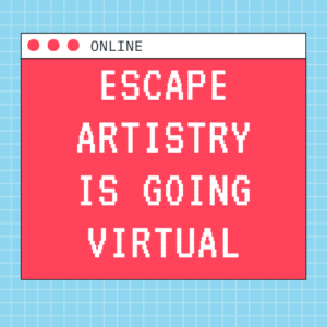 Virtual Games At Escape Artistry