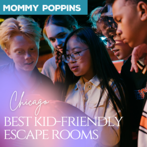 Mommy Poppins: Best Kid-Friendly Escape Rooms In Chicago￼